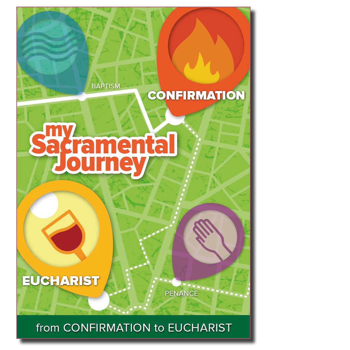 * Free with purchase of Confirmation* my Sacramental Journey: from Confirmation to Eucharist