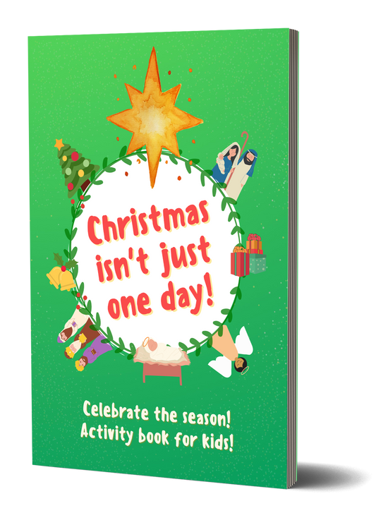 Christmas isn’t just one day! Kids Activity Booklet (Year C)